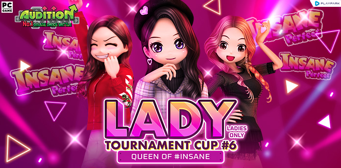 Audition Lady Tournament Cup #6  